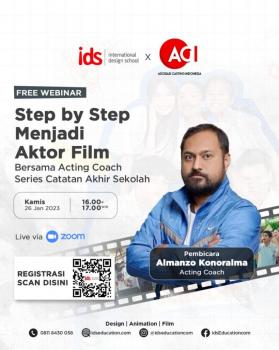 Webinar: IDS x ACI Step by Step Menjadi Aktor Film
