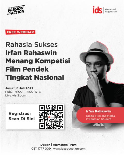 Webinar Rahasia Sukses Irfan Rahaswin  Menang Kompetisi Film Pendek Tingkat  Nasional