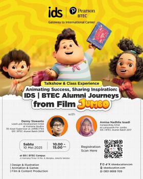 Talkshow Animating Success, Sharing Inspiration: IDS | BTEC Alumni Journeys from Film Jumbo