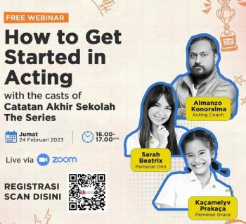 How To Get Started In Acting With the cast of Catatan  Akhir Sekolah The Series